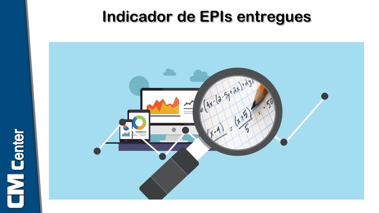 Entendendo o Indicador de EPIs entregues